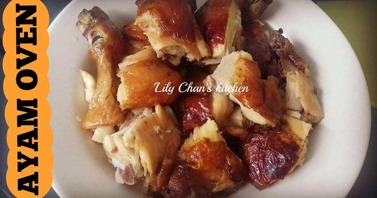 Resep AYAM OVEN ala LC oleh 'Lily Chan's kitchen - Cookpad