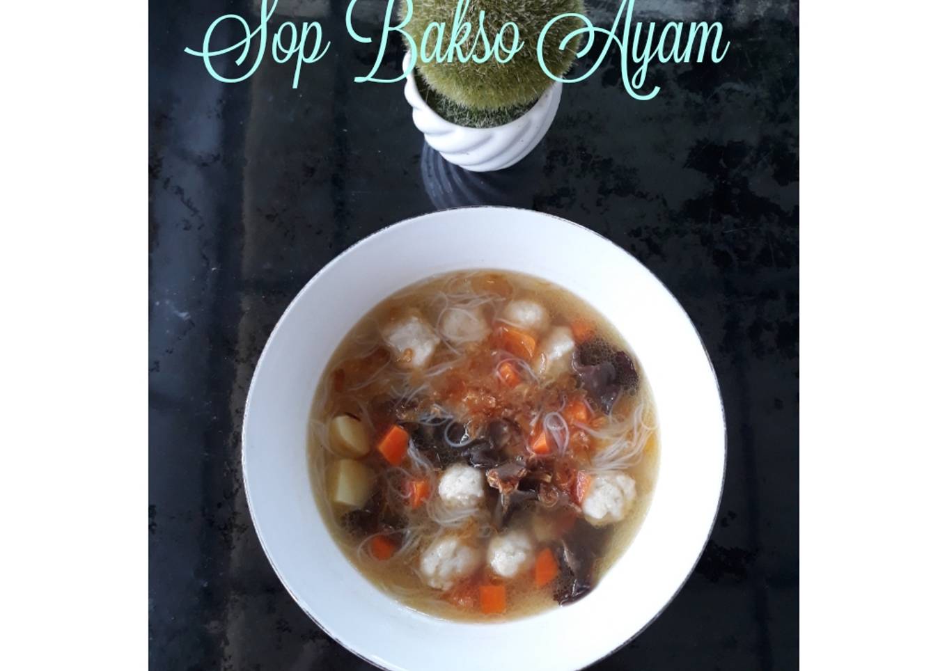 Sop Bakso Ayam