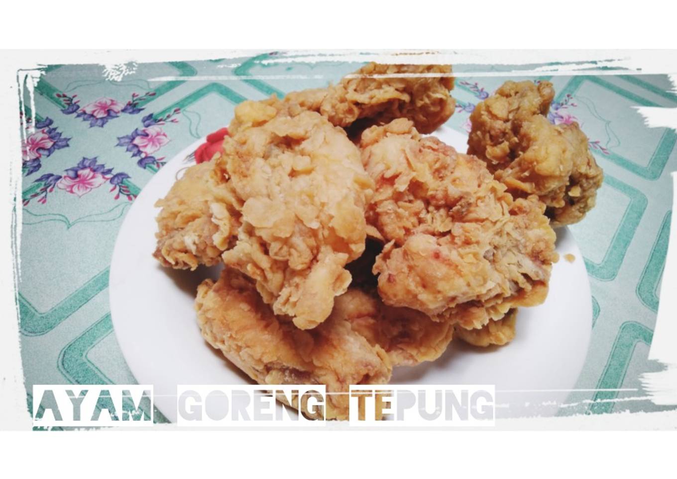 Ayam Goreng Tepung