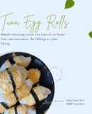 Tuna & Egg Rolls Recipe