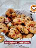 👩‍🍳Ulunthu Vadai (Vadai Donut)