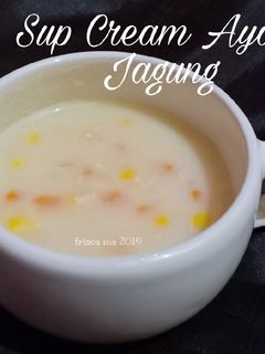 Foto resep Sup Cream Ayam Jagung