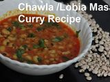 Chawla/ Lobia Masala Curry Recipe Healthy Recipe