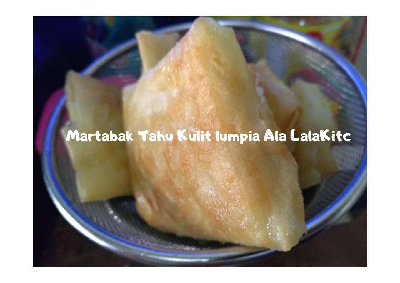 Martabak Tahu Kulit Lumpia Ala Lalakitc - resep kuliner nusantara