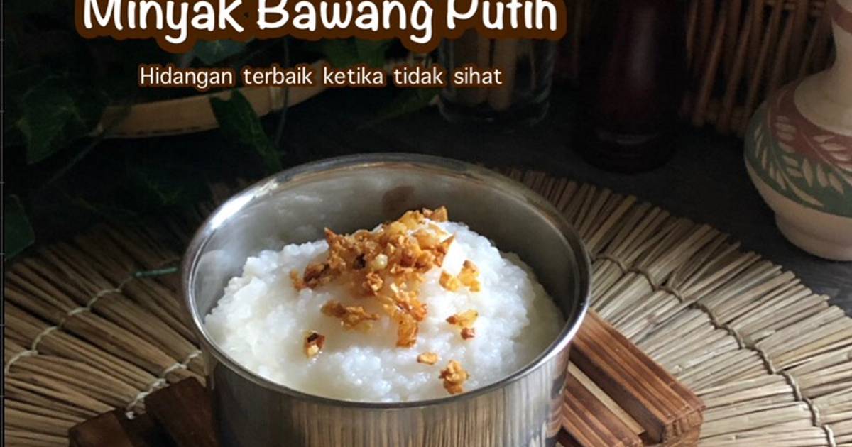 247 Resepi Bubur Nasi Yang Sedap Dan Mudah Oleh Komuniti Cookpad Cookpad