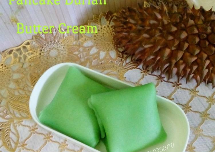 WAJIB DICOBA! Ternyata Ini Resep Rahasia Pancake Durian Butter Cream Pasti Berhasil