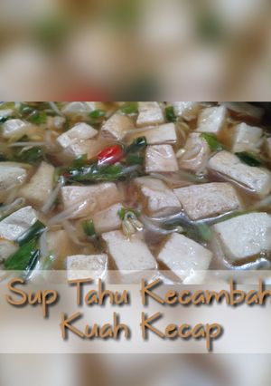 Foto resep Sup Tahu Kecambah Kuah Kecap