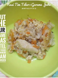 Foto resep Mpasi Chloe| All Age|11m|Nasi tim Telur+ Gurame Jahe