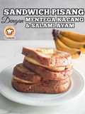 Sandwich Pisang Dengan Mentega Kacang & Salami Ayam