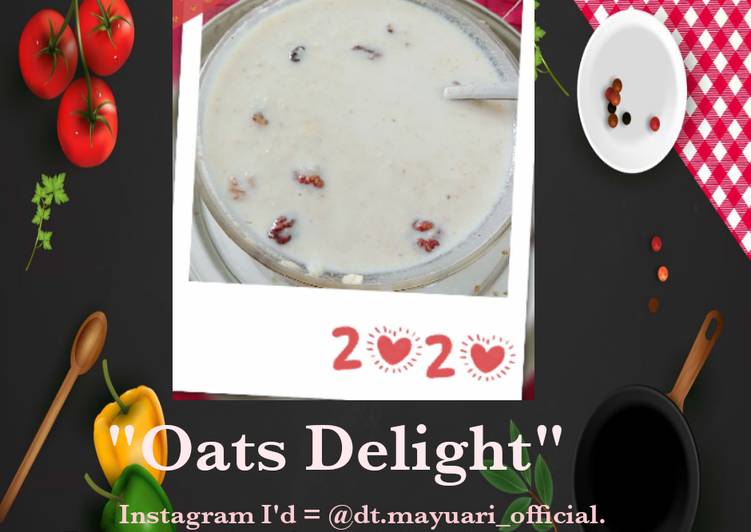 Step-by-Step Guide to Prepare Quick &#34;Yummy Oats Delight&#34;