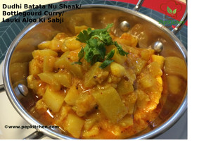 A picture of Dhudhi batata nu Shaak/bottlegourd curry/lauki aloo sabji.