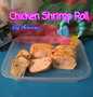 Langkah Mudah untuk Membuat 19. Chicken Shrimp Roll Bahan Sederhana