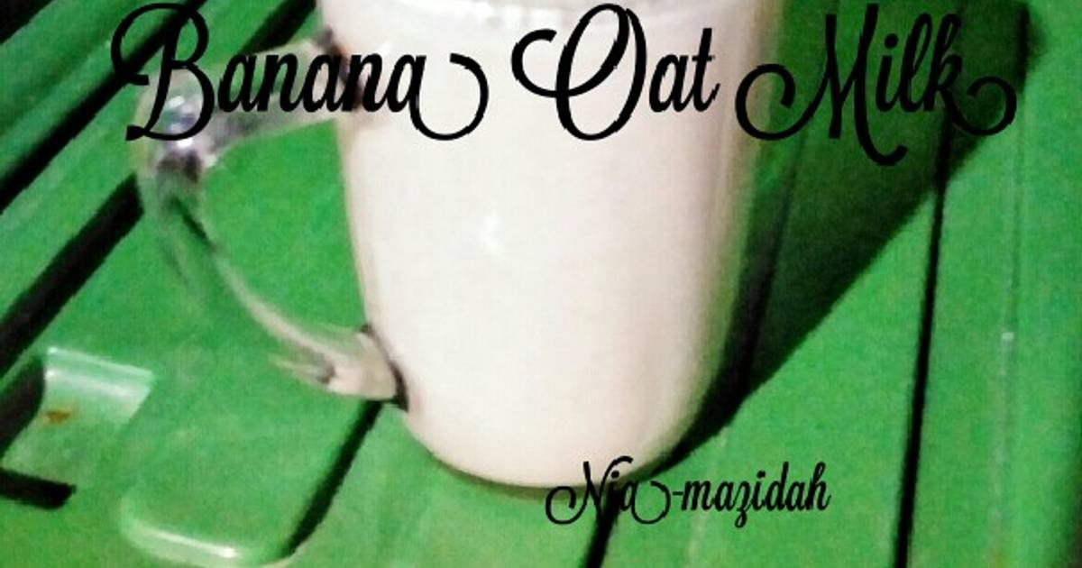 764 resep  oatmeal  susu pisang  enak dan sederhana Cookpad