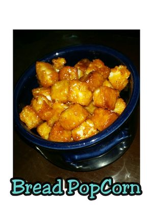 A picture of Bread Popcorn.