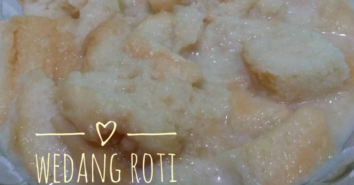 Wedang Ronde Roti Resep Wedang Roti oleh Elly's Kitchen~ - Cookpad