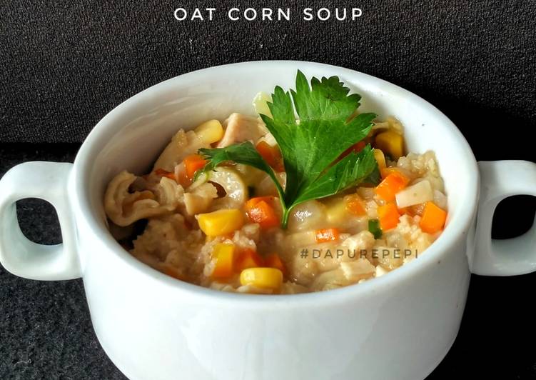 Cara Menyiapkan Oat Corn Soup 🥣, Enak