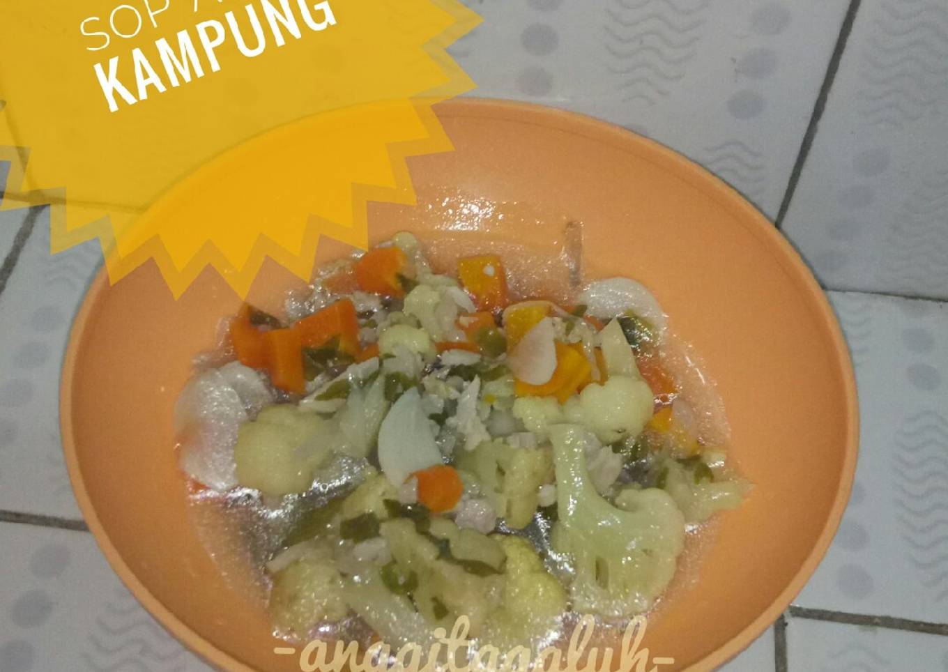 Sop Ayam Kampung (mpAsi Aya (8m+))