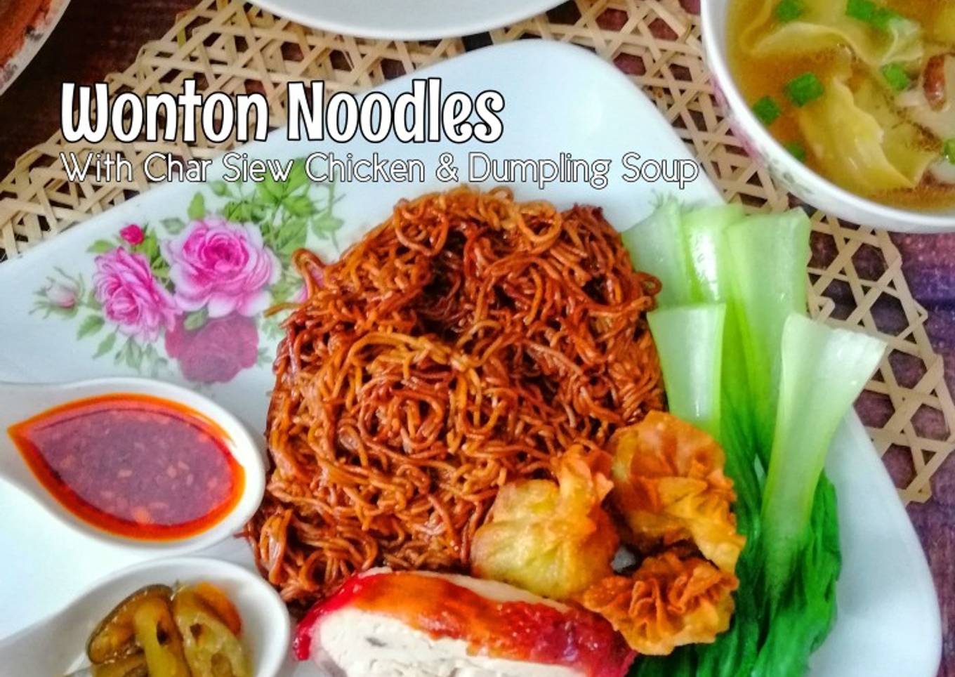 🇨🇳 Char Siu Chicken Wonton Soup and Noodle Soup