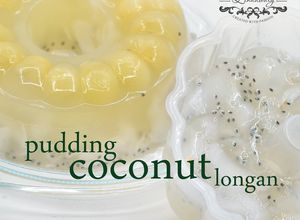 Foto resep Pudding Coconut Longan