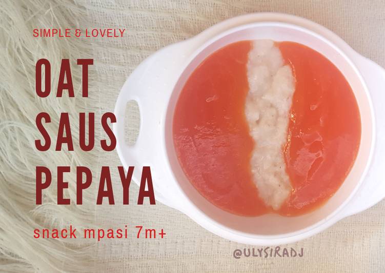 Oat Saus Pepaya, snack mpasi 7m+