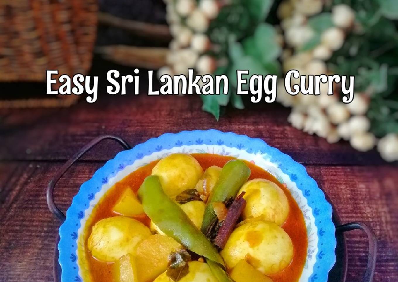 🇱🇰 Easy Sri Lankan Egg Curry