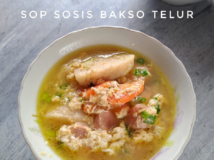 Resep Sop Sosis Bakso Telur (Praktis Anti Ribet😋👍), Sempurna