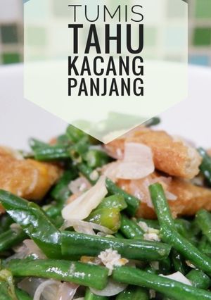 Foto resep Tumis tahu kacang panjang