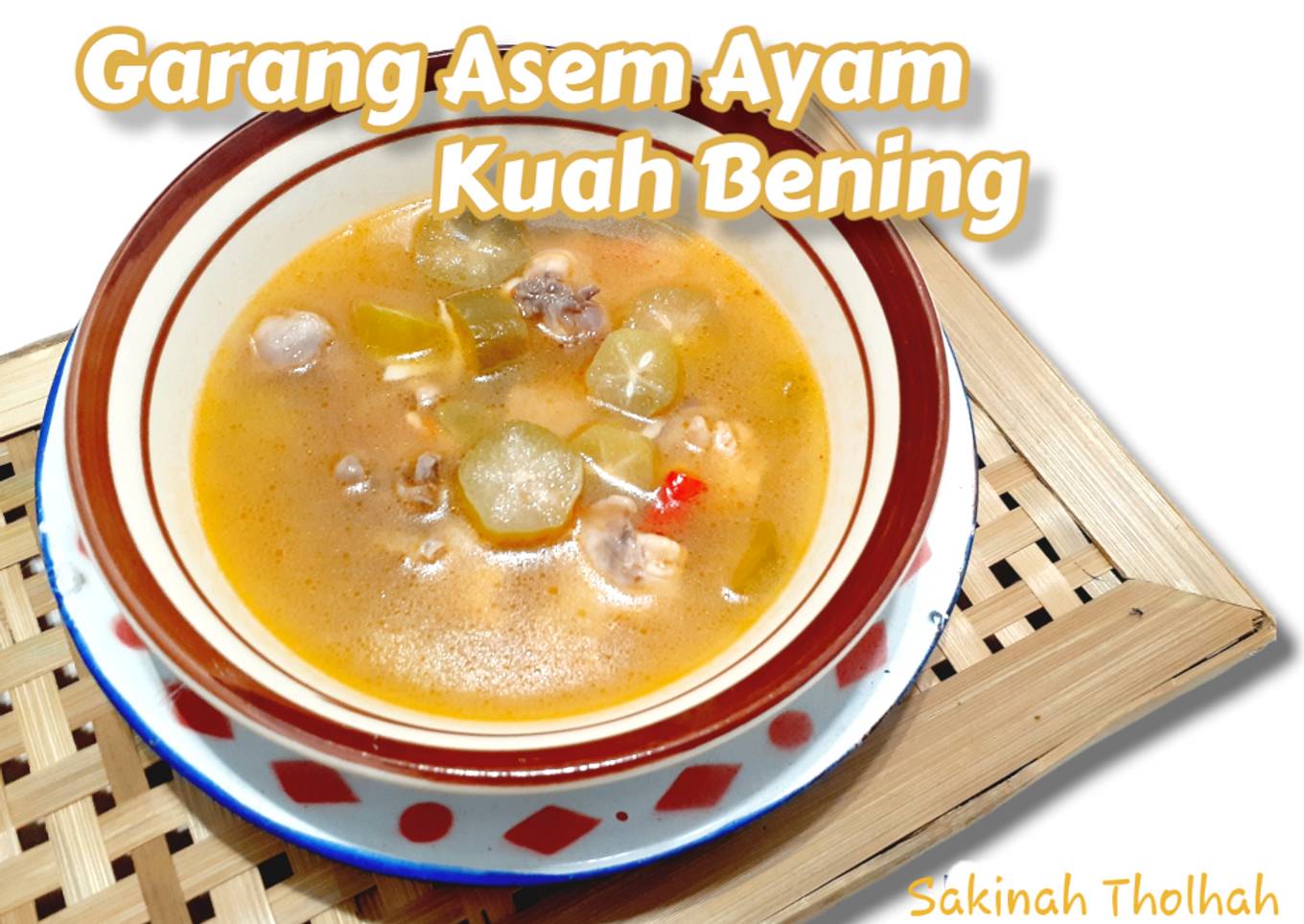 Garang Asem Ayam Kuah Bening
