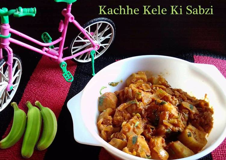 Recipe of Speedy Kacche Kele Ki Sabzi (Raw Banana Vegetable)