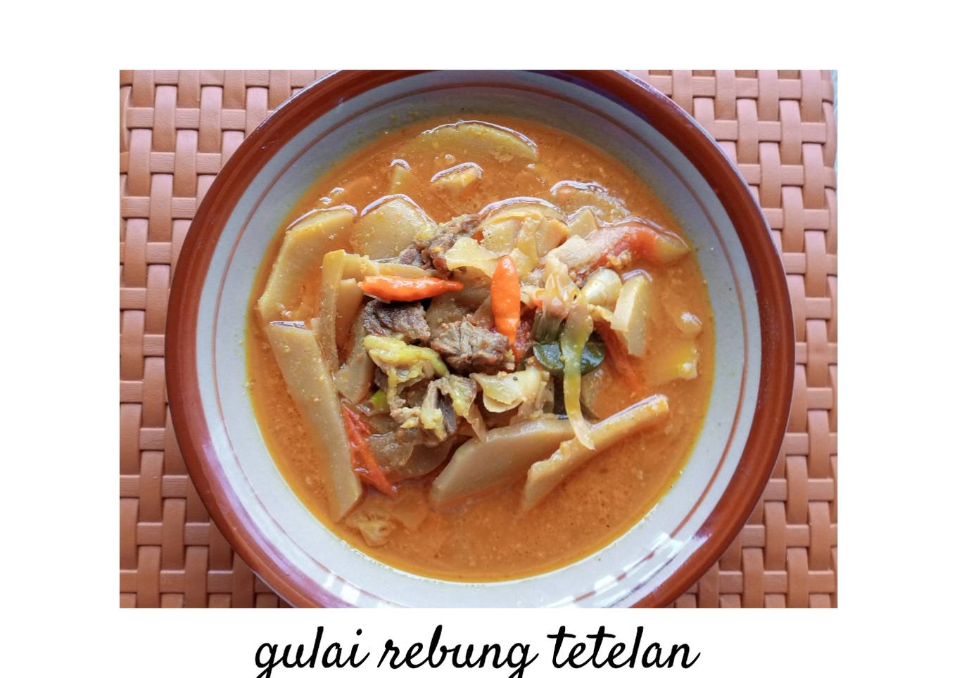 Gulai Rebung & tetelan
