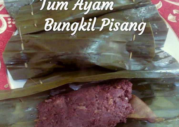 Tum Ayam Bungkil Pisang