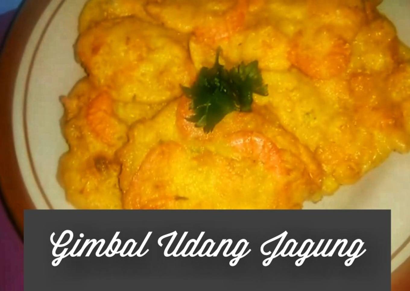Gimbal Udang Jagung