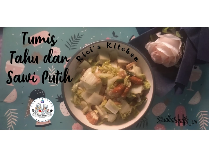 Langkah Mudah untuk Menyiapkan Resep Tumis Tahu dan Sawi Putih yang Lezat Anti Ribet, Lezat Sekali
