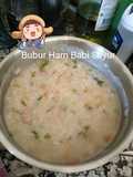 Bubur Ham Babi Sayur