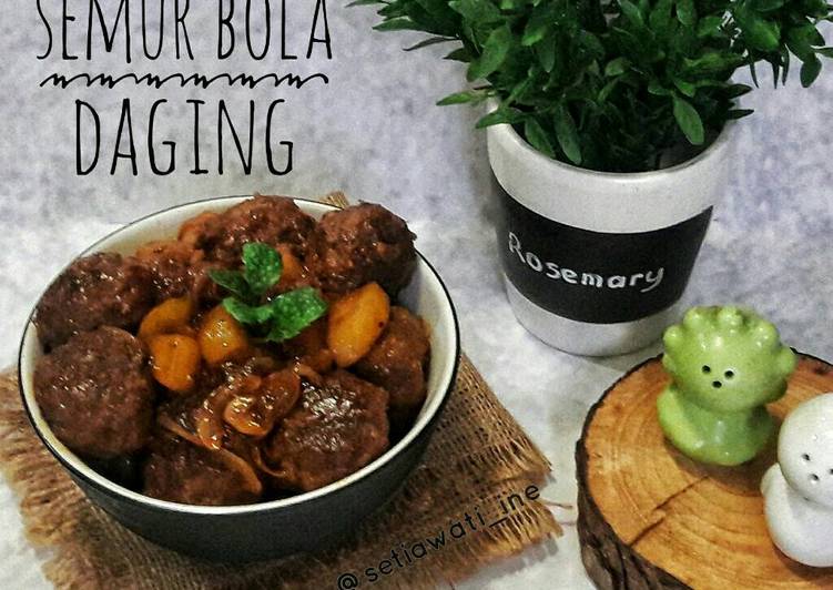 Cara Bikin Semur Bola Daging, Lezat Sekali