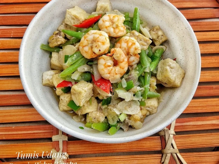 Cara Gampang Menyiapkan Resep Tumis Udang Buncis Tahu Tempe yang Menggugah Selera Anti Ribet, Lezat Sekali