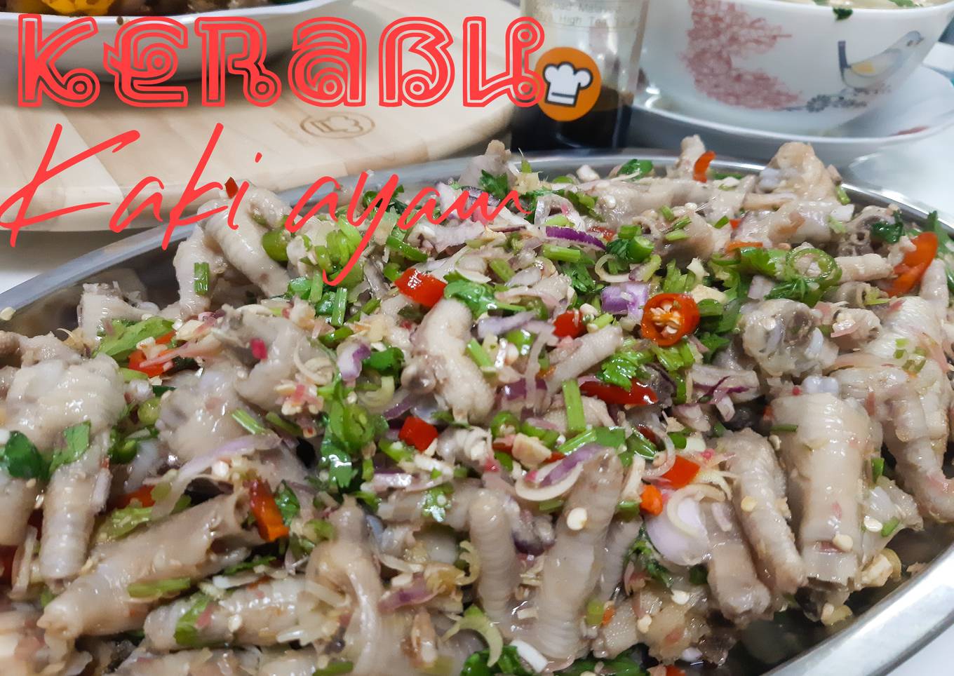 Resepi Kerabu kaki ayam yang Lezat Sekali dan Ringkas