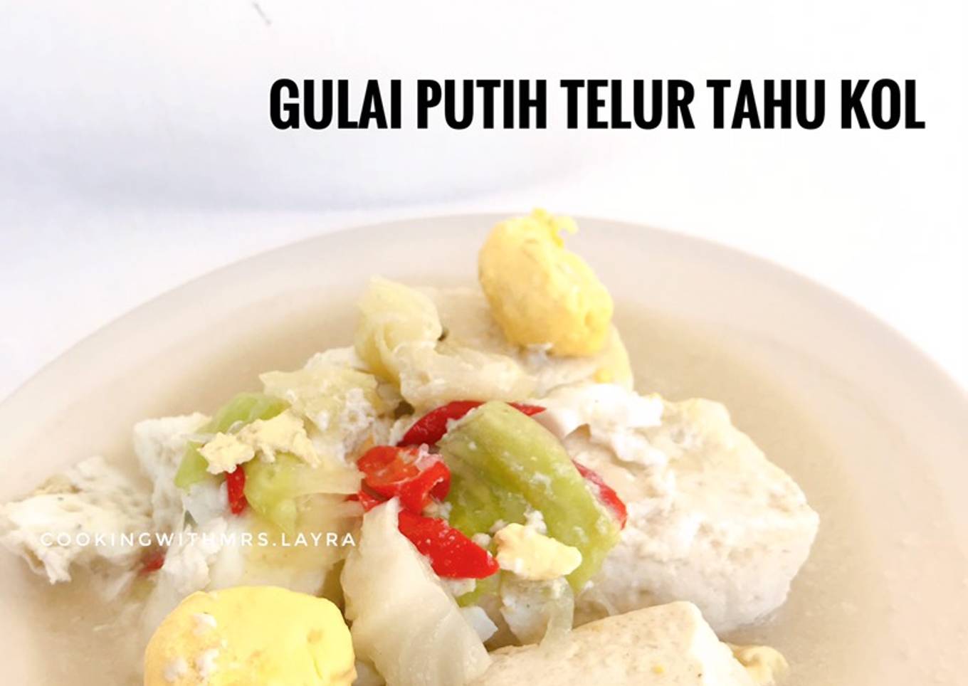 Gulai Putih Telur Tahu Kol