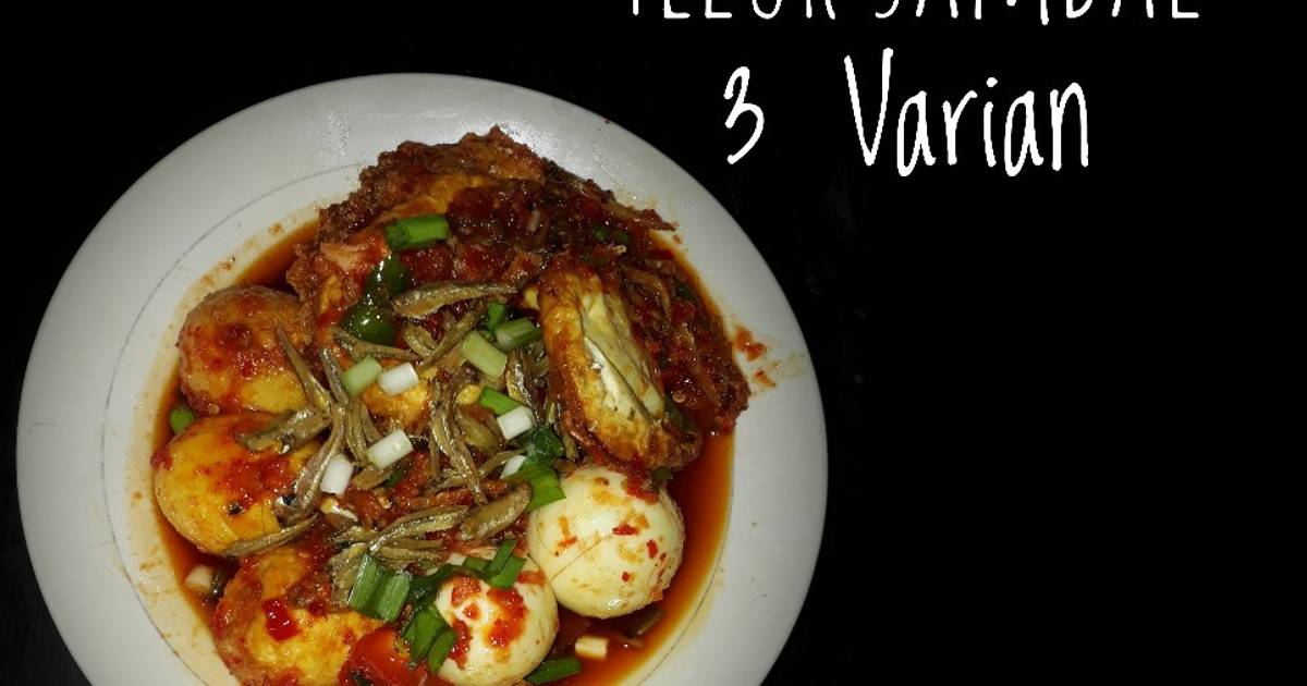 Resep Telur Sambal 3 Varian Oleh Indah Purnama Cookpad