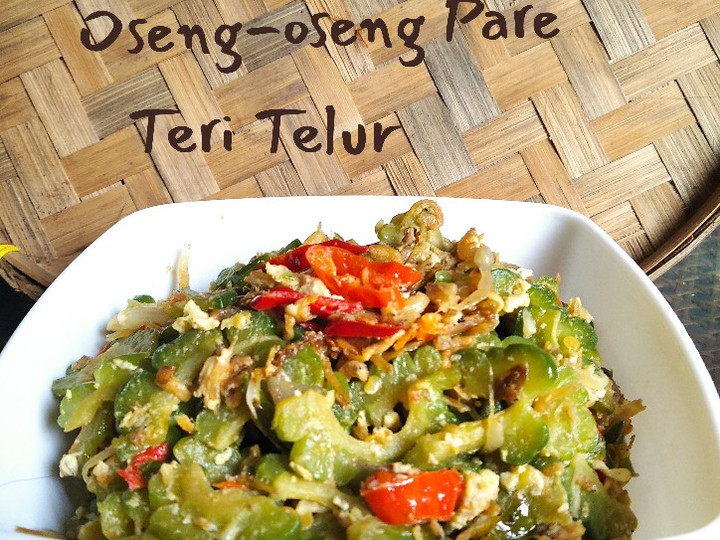 Ternyata begini loh! Resep buat *Oseng-Oseng Pare Teri Telur* yang menggugah selera