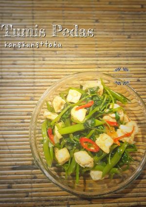 Foto resep Tumis Pedas Kangkung + Tahu