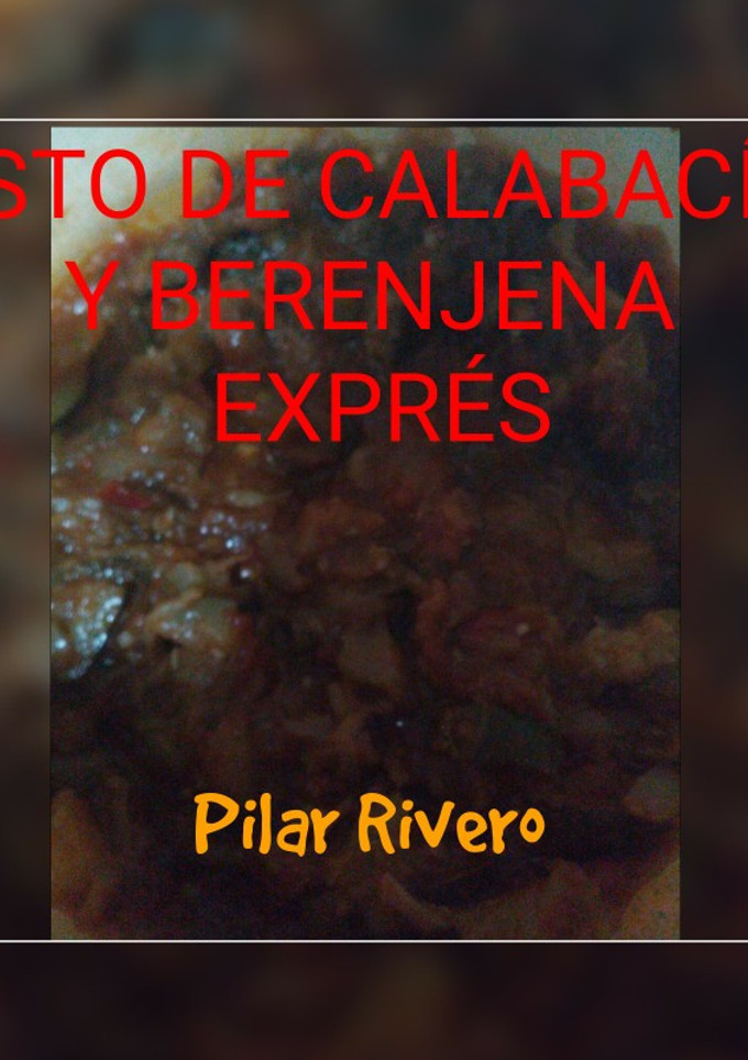 Una foto de Pisto de calabacín y berenjena exprés