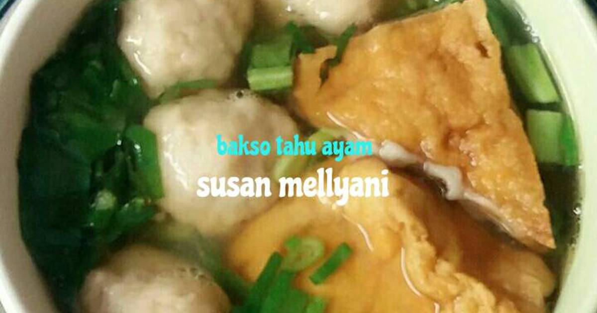 Resep Bakso Ayam Tahu Oleh Susan Mellyani Cookpad