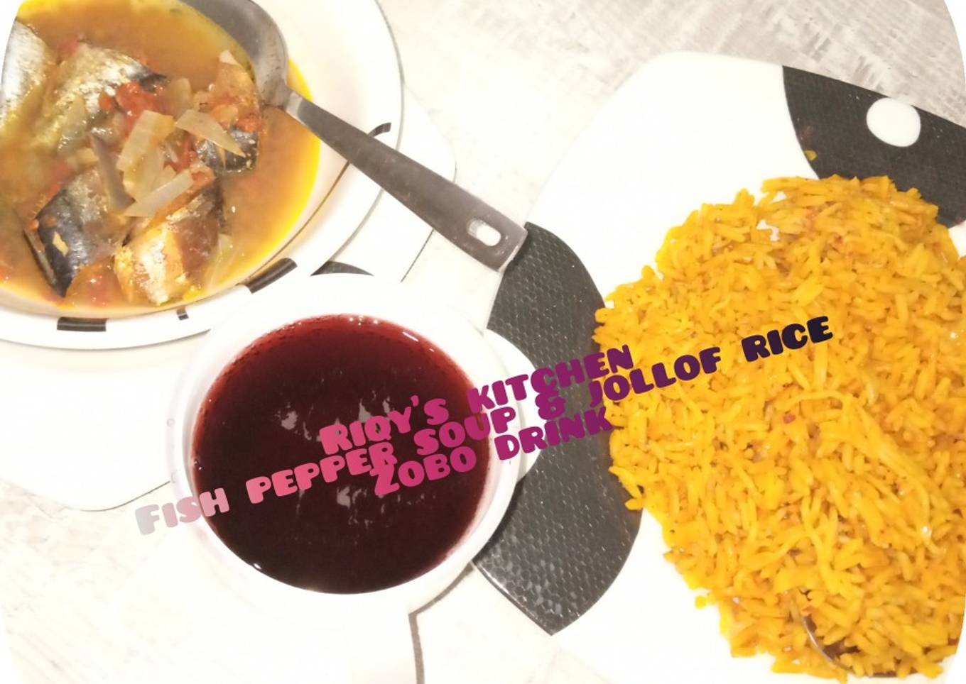 Jollof rice & Fish pepper soup, Zobo drink