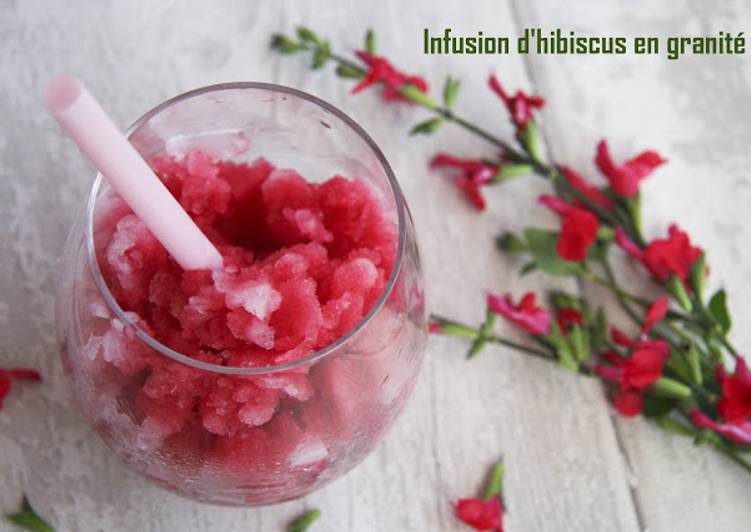 Recipe: Yummy Infusion de fleurs d'hibiscus en granité
