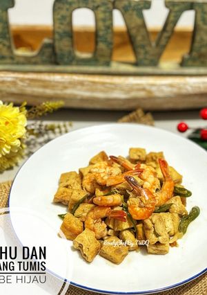 Foto resep Tahu Dan Udang Tumis Cabe Hijau