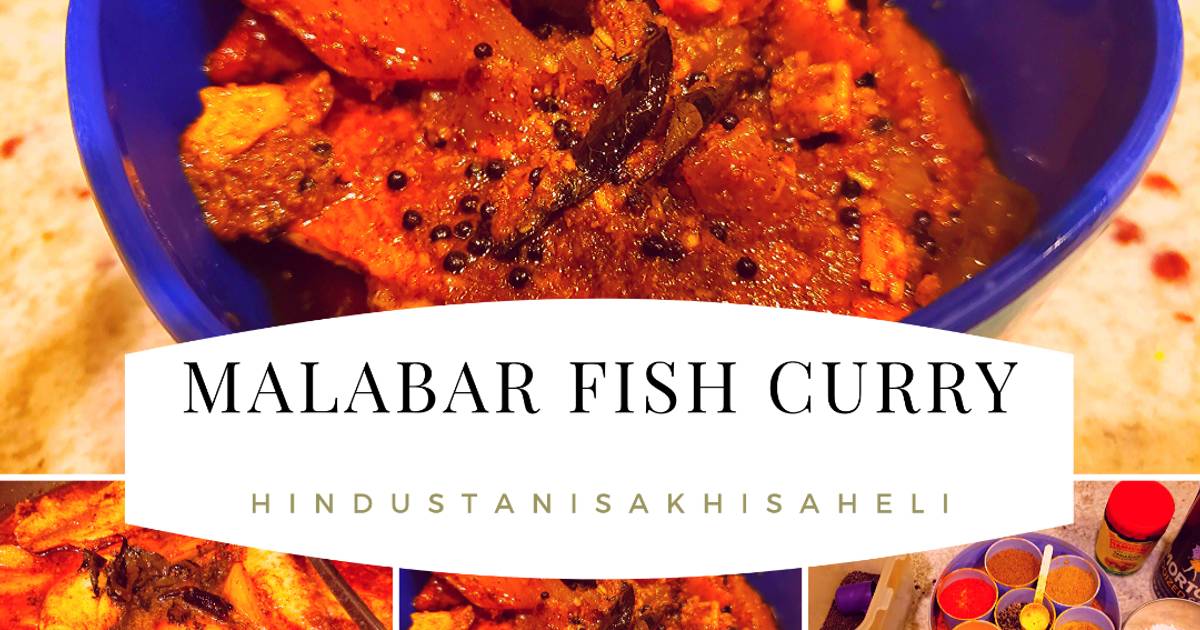 Malabar Fish Curry Recipe By Hindustanisakhisaheli - Cookpad