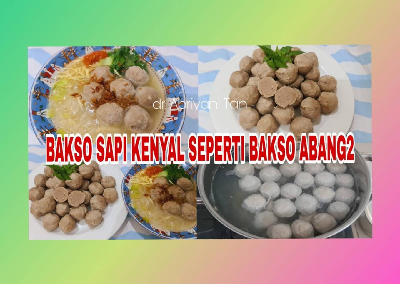 Resep Bakso Sapi Kenyal Tanpa Obat Obat Pengenyal, Anti Gagal