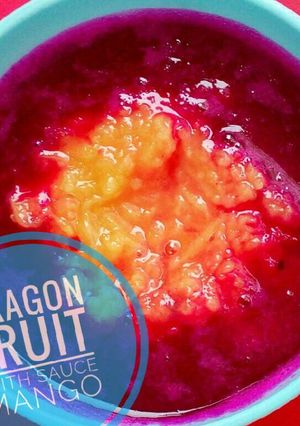 Foto resep MPASI 10m+ : Dragon Fruit with Sauce Mango