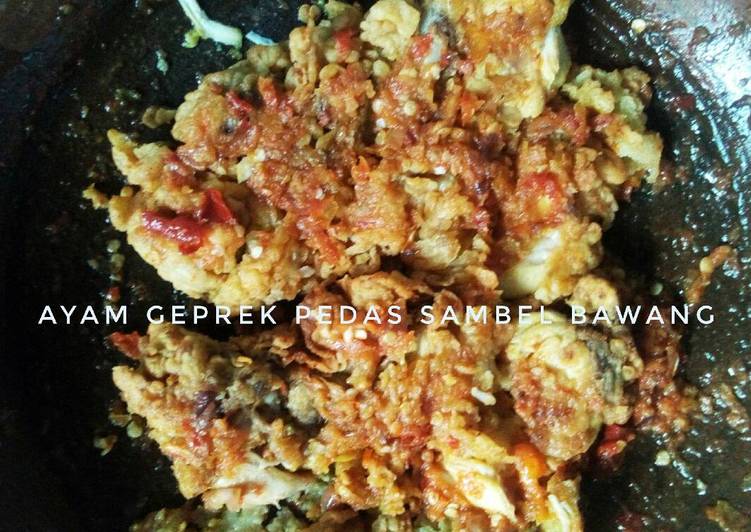 Langkah Mudah untuk Membuat Ayam geprek pedas sambel bawang, Enak Banget